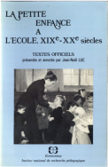 La petite enfance à l'école, XIXe/XXe siècles