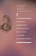 Féminisme et prostitution dans l'Angleterre du XIXe siècle : la croisade de Josephine Butler