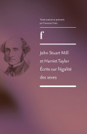John Stuart Mill et Harriet Taylor : Écrits sur l'égalité des sexes