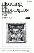 Histoire de l'éducation, n°107/2006