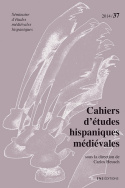 Cahiers d'études hispaniques médiévales, n°37/2014
