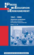 La presse d'éducation et d'enseignement 1941-1990