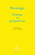 Phonologie. Champs et perspectives